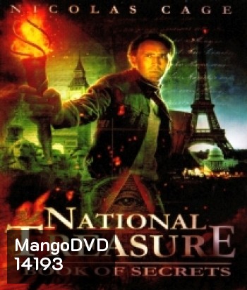 National Treasure 2: Book of Secrets (2007) ปฏิบัติการเดือด ล่าบันทึกสุดขอบโลก