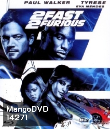 2 Fast 2 Furious (2003) เร็วคูณ 2 ดับเบิ้ลแรงท้านรก - Fast and Furious 2