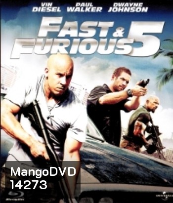 Fast 5 Fast Five (2011) เร็ว..แรงทะลุนรก 5 - Fast and Furious 5