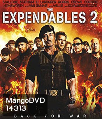 The Expendables 2 (2012) โคตรคน ทีมเอ็กซ์เพนเดเบิ้ล 2