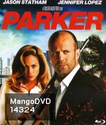 Parker (2013) ปล้น มหากาฬ