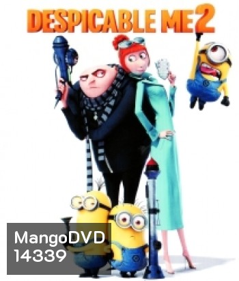 Despicable Me 2 (2013) มิสเตอร์แสบร้ายเกินพิกัด 2