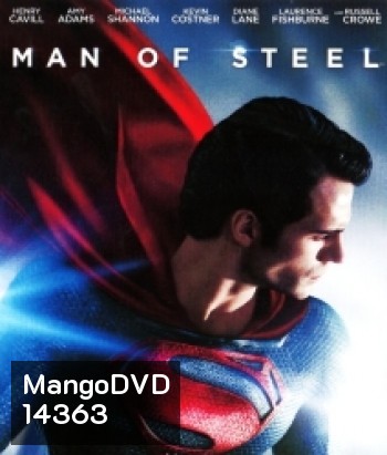Man of Steel (2013) บุรุษเหล็ก ซูเปอร์แมน