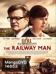 The Railway Man แค้นสะพานข้ามแม่น้ำแคว