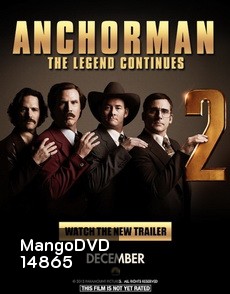 Anchorman 2 : The Legend Continues