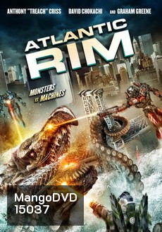 Atlantic Rim อสูรเหล็กล้างพันธุ์มนุษย์