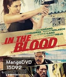 In the Blood (2014) แค้นสู้ทะลวงเดี่ยว