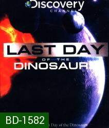 Last Day of the Dinosaurs