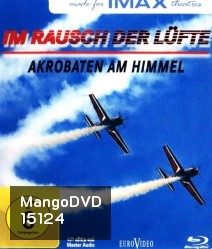 IMAX: Im Rausch der Lüfte - Akrobaten am Himmel