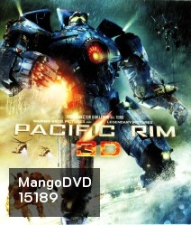 Pacific Rim (2013) สงครามอสูรเหล็ก 3D {Under-Over}