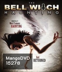 The Bell Witch Haunting บันทึกหลอนขนหัวลุก