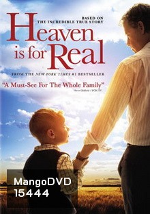 Heaven is for Real สวรรค์นั้นเป็นจริง