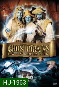Ghost Pirates - L'auberge De La Peur / คฤหาสน์ผวา