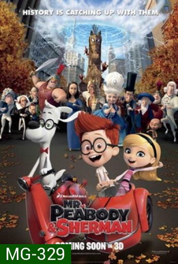 Mr. Peabody & Sherman (2014)  ผจญภัยท่องเวลากับนายพีบอดี้และเชอร์แมน