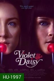 Violet And Daisy-เปรี้ยวซ่า...ล่าเด็ดหัว