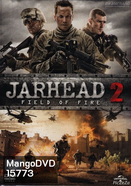 Jarhead 2 Field Of Fire จาร์เฮด พลระห่ำ สงครามนรก 2
