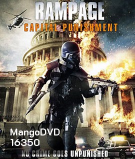 Rampage Capital Punishment (2014) คนโหดล้างเมืองโฉด 2