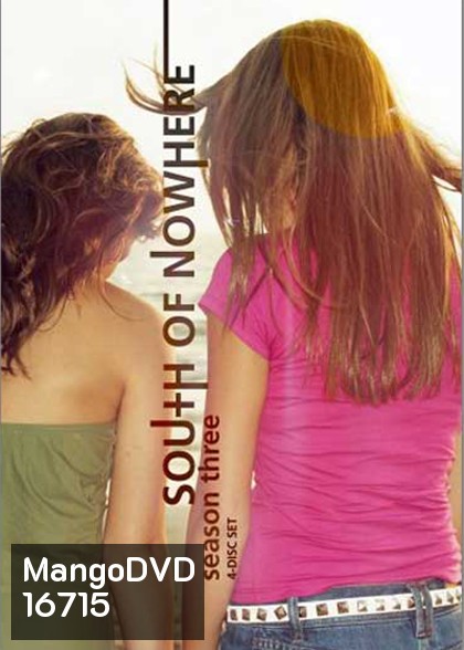 South Of Nowhere Season 3