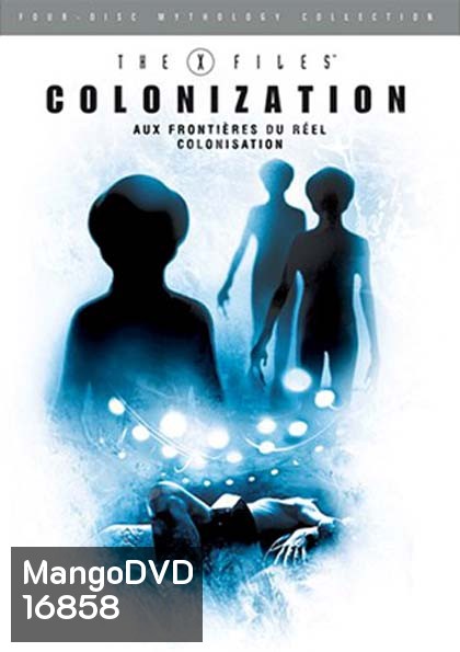 The X-Files Mythology Vol. 3: Colonization : ตำนาน ดิ เอ็กซ์ไฟล์