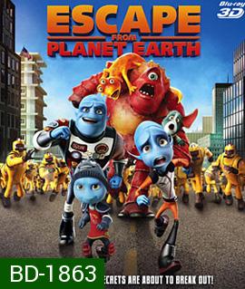 Escape From Planet Earth 3D แก๊งเอเลี่ยน ป่วนหนีโลก 3D