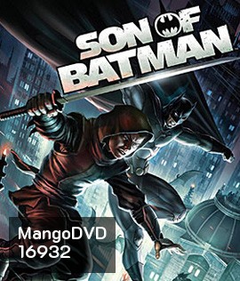 Son of Batman ทายาทแบทแมน