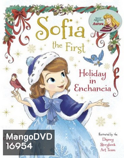 Sofia the First: Holiday in Enchancia โซเฟียที่หนึ่ง: วันหยุดในเอนแชนเซีย