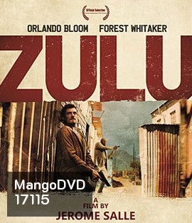Zulu คู่หู ล้างบางนรก
