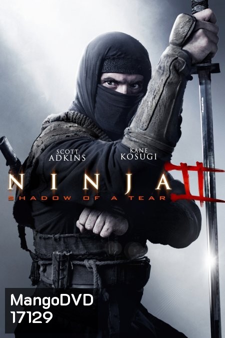 Ninja 2 Shadow Of Tear นินจา 2 น้ำตาเพชฌฆาต