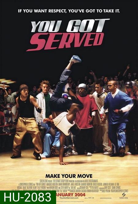 You Got Served (2004)  ท้าฝัน...วัดใจเต้น