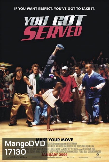 You Got Served (2004) ท้าฝัน...วัดใจเต้น