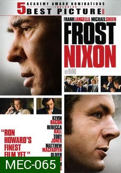 Frost Nixon ฟรอสท์ นิกสัน