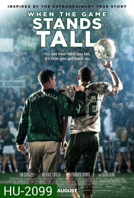 When the Game Stands Tall  เกมวัดใจเพื่อชัยชนะ