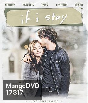If I Stay (2014) ถ้าฉันอยู่