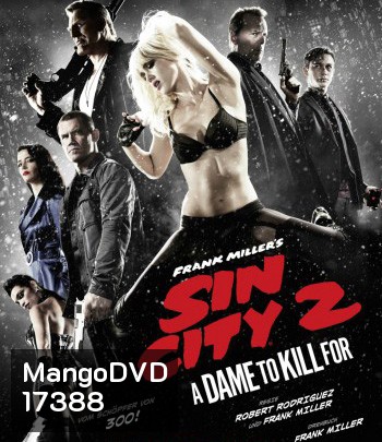 Sin City 2 A Dame to Kill For (2014) เมืองคนบาป 2