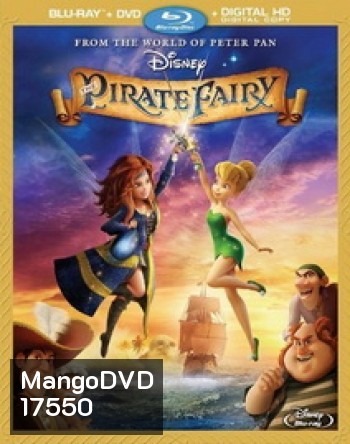 Tinker Bell And The Pirate Fairy ทิงเกอร์เบลล์กับนางฟ้าโจรสลัด