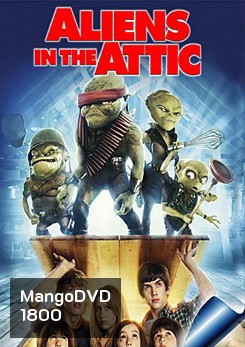 Aliens In The Attic มันมาจากข้างบนกับแก๊งซนพิทักษ์โลก