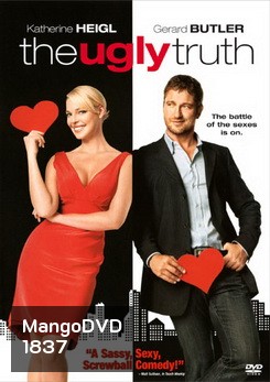 The Ugly Truth ญ.หญิงรักด้วยใจ ช.ชายรักด้วย
