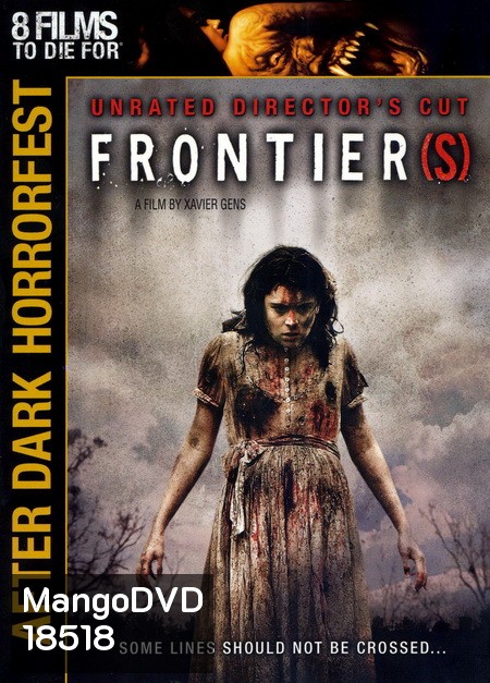 Frontier (s) (Unrated Directors Cut) (After Dark Horrorfest)