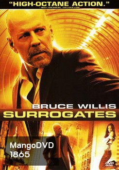 Surrogates คนอึดฝ่านรกโคลนนิ่ง