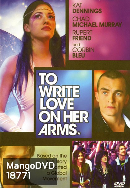 To Write Love on Her Arm สองแขนนี้มีรักเต็มกอด
