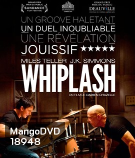 Whiplash (2014) ตีให้ลั่น เพราะว่าฝันยังไม่จบ