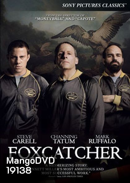 Foxcatcher ปล้ำแค่ตาย