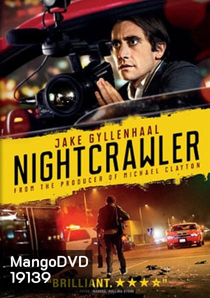 Nightcrawler เหยี่ยวข่าวคลั่ง ล่าข่าวโหด