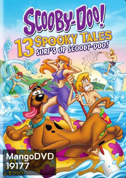Scooby-Doo! 13 Spooky Tales : Surf s Up Scooby-Doo! (2015) | สคูบี้ดู โต้คลื่นป่วนคดีปีศาจ