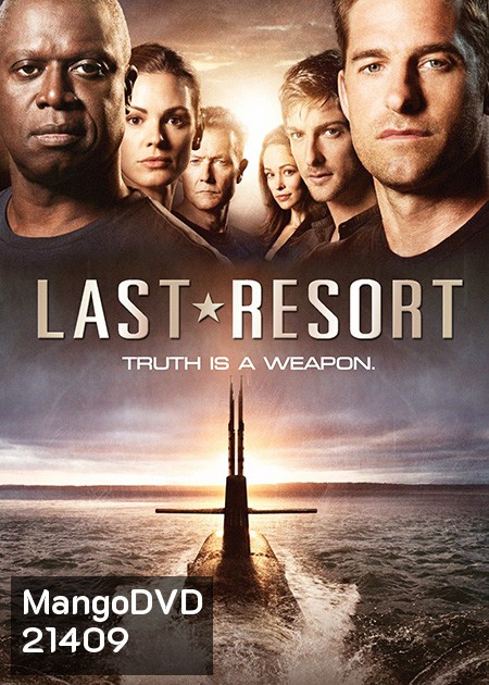 The Last Resort Season 1 : มหันตภัยนิวเคลียร์ล้างโลก ปี 1