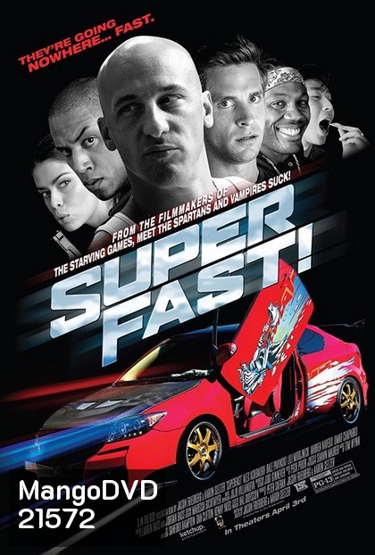 SUPERFAST ฟาสต์เจ็บ เร็ว แรง ทะลุฮา