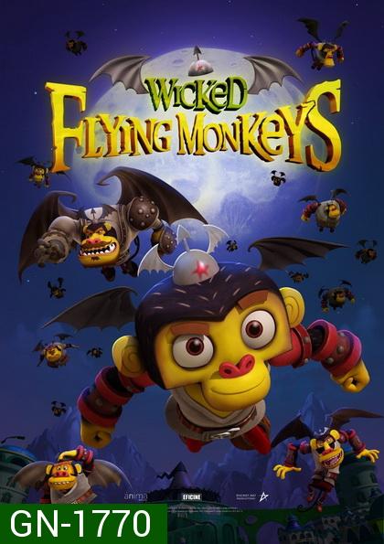 Wicked Flying Monkeys  วีรบุรุษแห่งอ๊อซ ฮีโร่จ๋อติดปีก