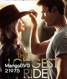 The Longest Ride เดอะ ลองเกส ไรด์ ระยะทางพิสูจน์รัก