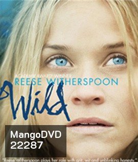 Wild ไวลด์ เดินก้าวไปตราบหัวใจไม่ล้ม