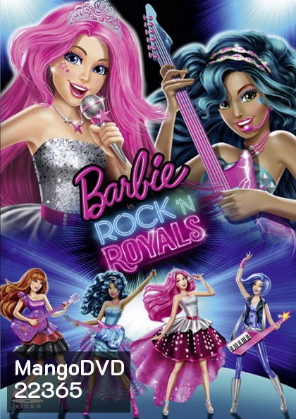 Barbie in Rock 'n Royals บาร์บี้ กับแคมป์ร็อคเจ้าหญิงซูเปอร์สตาร์